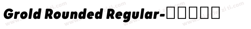 Grold Rounded Regular字体转换